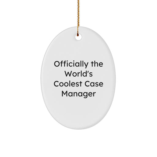 Funny Christmas Unique Gifts for Case Manager, Officially The World's Coolest Case Manager Oval Ornament, Unique Case Manager Gifts from Friends Family - Image 1
