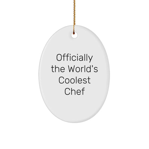 Funny Chef Gifts - Officially The World's Coolest Chef Oval Ornament, Christmas Unique Gifts for Men, Women, Friends, Family, from Husband, Wife, Sweetheart, Sweetheart - Image 1
