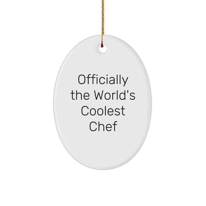 Funny Chef Gifts - Officially The World's Coolest Chef Oval Ornament, Christmas Unique Gifts for Men, Women, Friends, Family, from Husband, Wife, Sweetheart, Sweetheart - Image 1