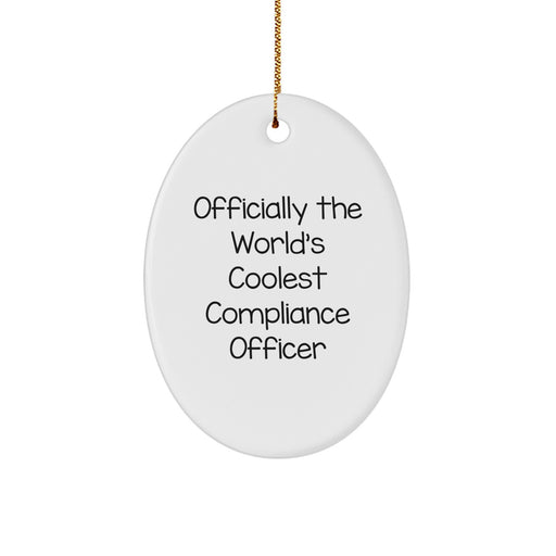 Funny Compliance Officer Gifts from Men to 'Officially The World's Coolest Compliance Officer' Oval Ornament for Christmas Unique - Image 1