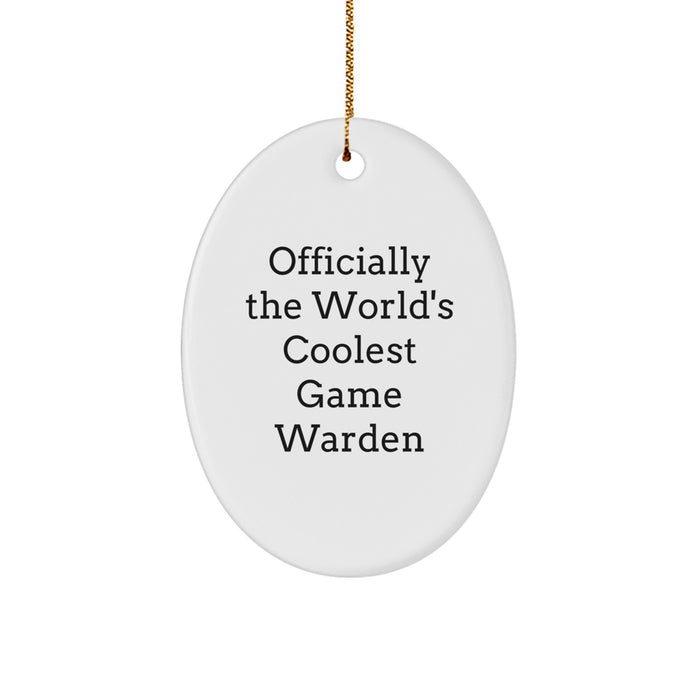 Gifts from Friends and Family - Officially The World's Coolest Game Warden Oval Ornament, Funny Christmas Unique Gift for Game Warden, Men, Women, Friends, Coworkers, Family - Image 1