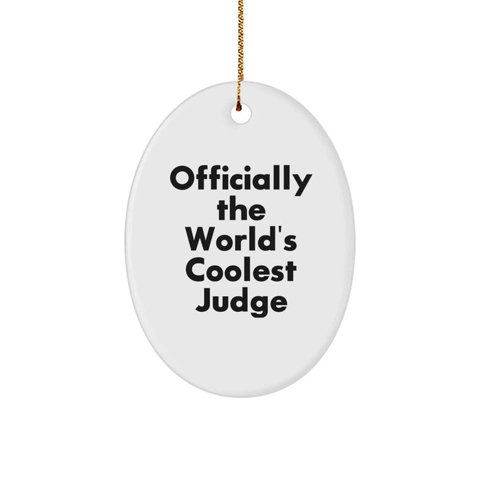 Funny Judge Gifts from Men to Judge for Christmas Unique Oval Ornament, Officially The World's Coolest Judge - Image 1