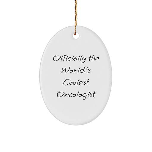 Funny Oncologist Gifts from Friends - Officially The World's Coolest Oncologist Oval Ornament Christmas Unique Presents - Image 1