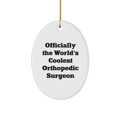 Funny Orthopedic Surgeon Gifts, World's Coolest Orthopedic Surgeon Oval Ornament, Christmas Unique Gifts from Coworkers - Image 1