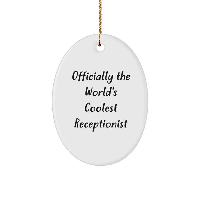Funny Quote Gifts for Receptionist, World's Coolest Receptionist Oval Ornament, Christmas Unique Gifts from Friends for Women Coworkers Family - Image 1