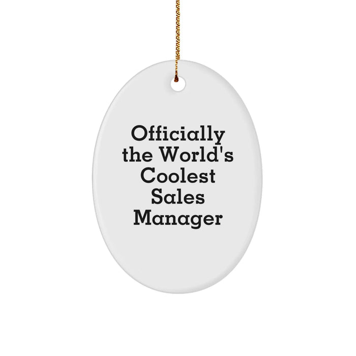 Funny Sales Manager Gifts for Men Oval Ornament, Officially The World's Coolest Sales Manager, Christmas Unique Gifts from Friends - Image 1
