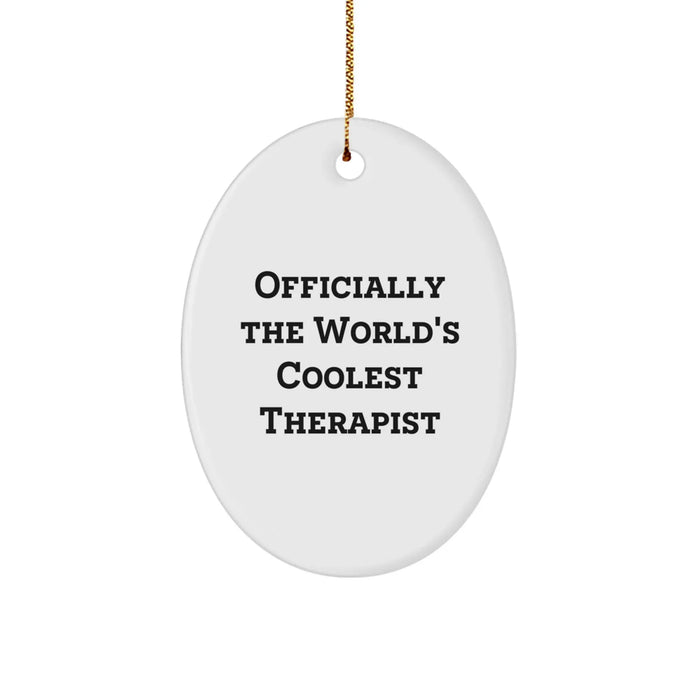 Gifts from Friends - Officially The World's Coolest Therapist Oval Ornament, Funny Christmas Unique Gifts for Therapist - Image 1
