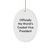 Funny Vice President Oval Ornament Gifts from Friends, Christmas Unique Gifts, for Vice President Men - Image 1