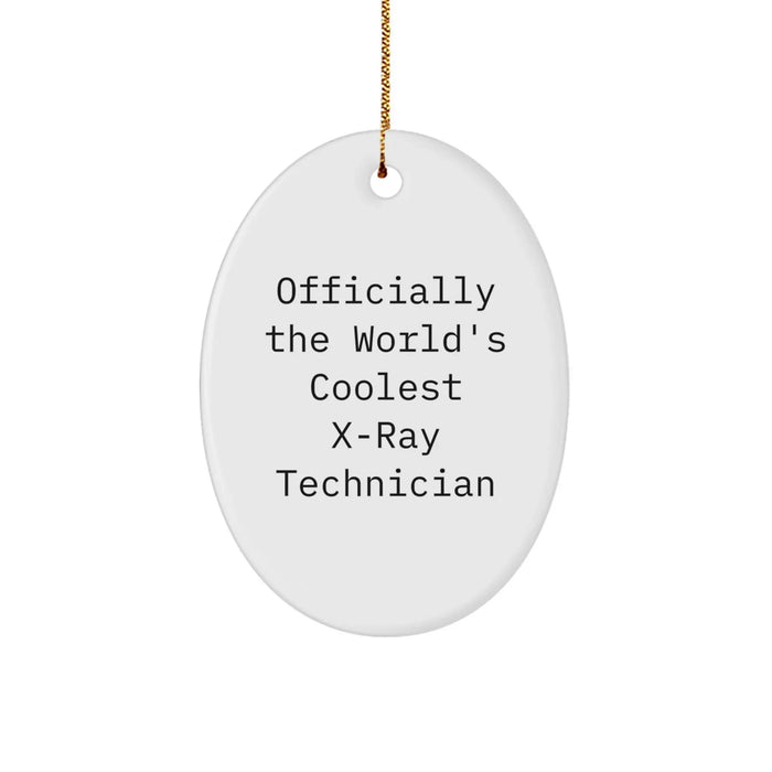 Funny X-ray Technician Gifts from Men to Women for Christmas Unique Presents Oval Ornament Officially The World's Coolest X-ray Technician - Image 1