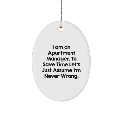 Funny Quote Apartment Manager Christmas Oval Ornament Gifts from Friends and Family - Image 1