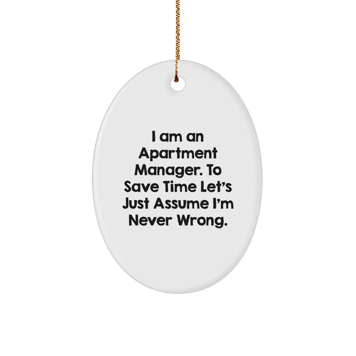 Funny Quote Apartment Manager Christmas Oval Ornament Gifts from Friends and Family - Image 1