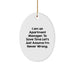 Funny Quote Apartment Manager Christmas Oval Ornament Gifts from Friends and Family - Image 1