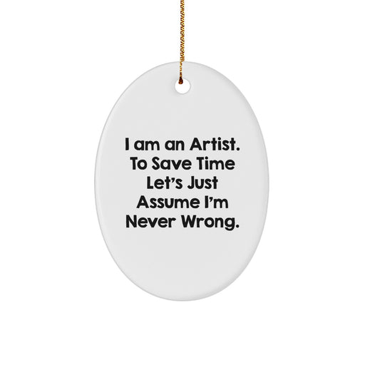 Funny Artist Christmas Oval Ornament Gifts from Friends, Gifts for Art Lovers with Humorous Quirky Quotes, Unique Decorations for Home or Office - Image 1