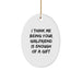 Funny Oval Ornament Gifts from Men to Sweetheart, Christmas Unique Gifts for Women, Thoughtful Oval Ornament Quote 'I Think Me Being Your Sweetheart Is Enough Of A Gift' - Image 1