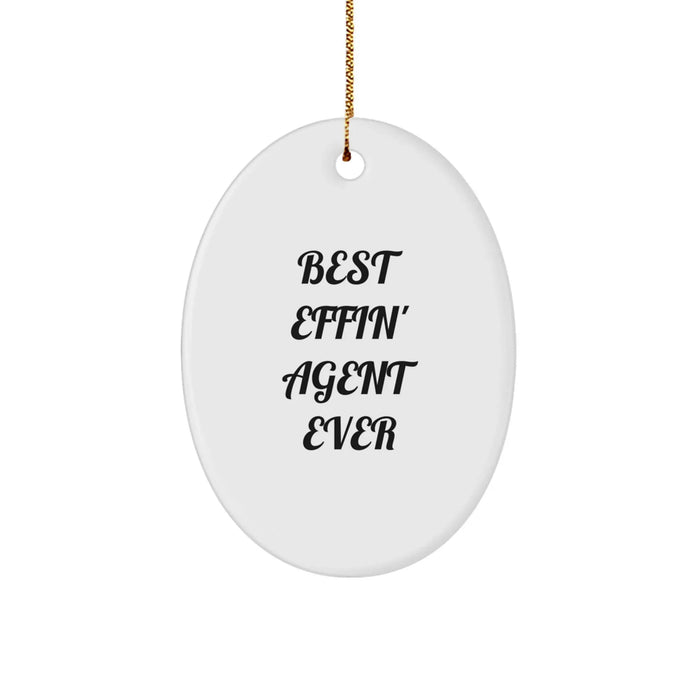 Funny Agent Gifts from Men, Oval Agent Shaped Ornament with Best Effin' Agent Ever Quote, Christmas Unique Gifts for Agent Friends - Image 1