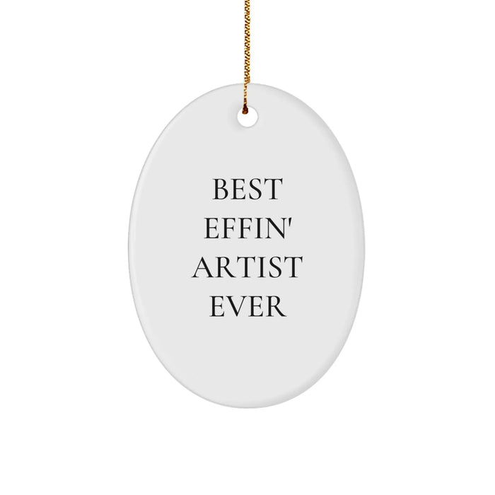 Funny Artist Gifts for Men Oval Ornament Best Effin' Artist Ever Christmas Unique Presents from Family - Image 1