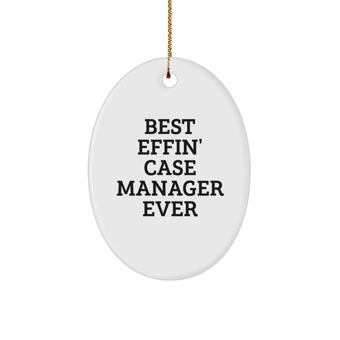 Funny Case Manager Gifts, Oval Ornament for Case Manager, Best Effin' Case Manager Ever Christmas Unique Gifts from Friends, Family, Coworkers to Case Manager, Case Manager Appreciation - Image 1