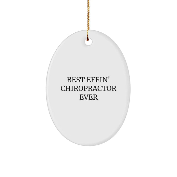 Funny Chiropractor Gifts from Men for Christmas Unique Oval Ornaments, Best Effin' Chiropractor Ever, Chiropractor Appreciation - Image 1