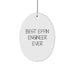 Funny Engineer Oval Ornament Gifts from Men to Best Effin' Engineer Ever Friends, Best Christmas Unique Gifts for Engineer Coworkers - Image 1