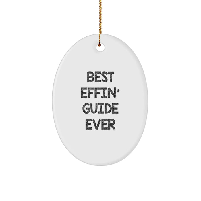 Funny Guide Gifts for Men - Oval Ornament Best Effin' Guide Ever, Funny Christmas Unique Gifts from Family - Image 1