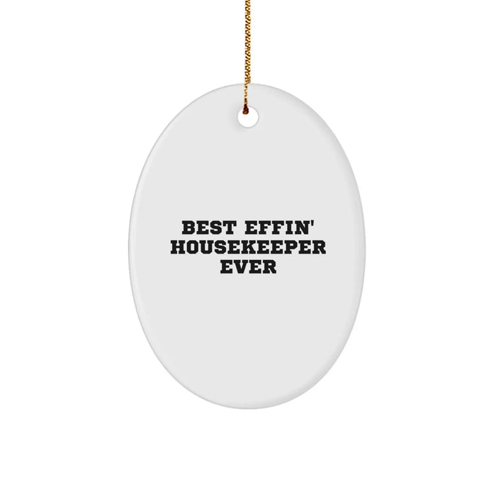 Funny Housekeeper Gifts from Friends for Christmas Unique Oval Ornament Best Effin' Housekeeper Ever - Image 1