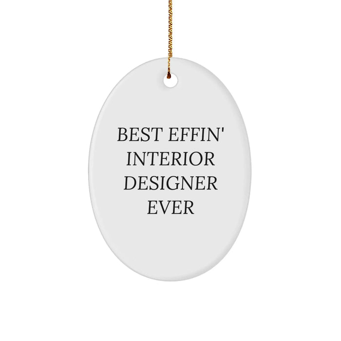 Funny Interior Designer Gifts from Men to Women, Best 'Effin' Oval Ornament for Christmas Unique Gifts - Image 1