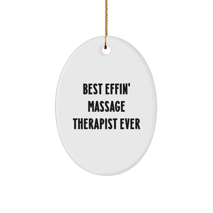 Funny Christmas Unique Gifts for Massage Therapist, Best Effin' Massage Therapist Ever Oval Ornament, Oval Ornament Gifts from Family - Image 1