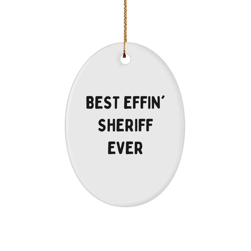 Funny Sheriff Christmas Oval Ornament Gifts from Friends, Coworkers for Sheriff, Men, Family - Image 1
