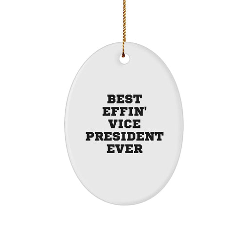 Funny Vice President Gifts for Men, Oval Ornament with Best Effin' Quote, Unique Christmas Unique Gifts from Friends - Image 1