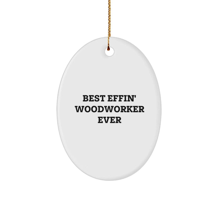 Funny Woodworker Gifts from Friends to Family - Oval Ornament Christmas Unique Presents for Men Women - Image 1