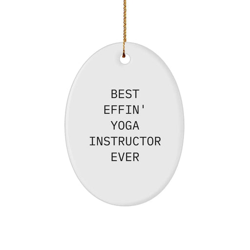 Funny Yoga Instructor Gift for Him from Friends - 'Best Effin' Oval Ornament Christmas Unique Gifts' - Image 1