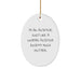 Auditor Gifts from Friends, Funny Oval Ornament for Men, 'I'm An Auditor. Just Like A Normal Auditor Except Much Hotter.' Christmas Unique Gift - Image 1