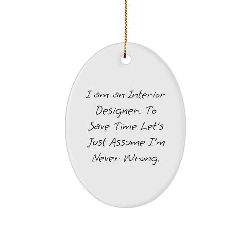 Funny Interior Designer Oval Ornament Gifts from Friends, Christmas Unique Gifts for Interior Designer, Oval Ornament Decoration - Image 1
