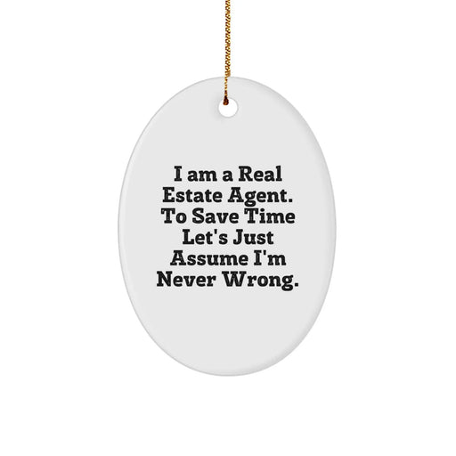 Funny Real Estate Agent Oval Ornament Gifts from Men to Friends, Unique Christmas Decorations for Real Estate Agent, Oval Shaped MDF Wood with High-Gloss Finish - Image 1