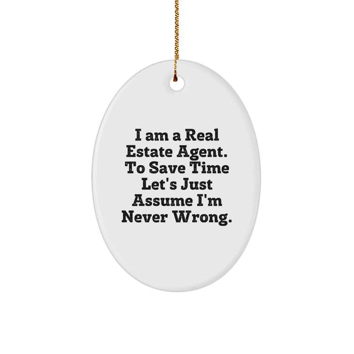 Funny Real Estate Agent Oval Ornament Gifts from Men to Friends, Unique Christmas Decorations for Real Estate Agent, Oval Shaped MDF Wood with High-Gloss Finish - Image 1