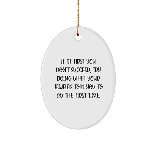 Funny Oval Ornament Gift from Jeweler to Jeweler Friends - Oval Jeweler Gift for Christmas Unique Gifts - Image 1