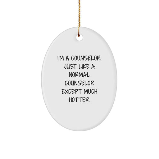 Cute Counselor Oval Ornament Gifts from Friends for Counselor - Funny Quote Christmas Unique Gift for Counselors, Oval Ornament, Counselor Lover - Image 1