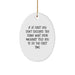 Funny Machinist Oval Ornament Gifts from Men to Family, If At First You Don't Succeed, Try Doing What Your Machinist Told You To Do The First Time - Unique Christmas Unique Gifts for Machinist - Image 1