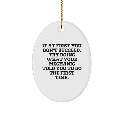 Funny Mechanic Gifts from Friends and Family, Oval Ornament for Mechanic Men, Christmas Unique Gifts - Image 1