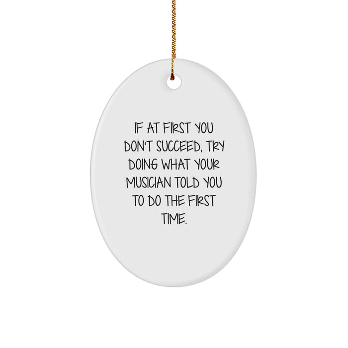 Funny Musician Oval Ornament Gifts from Friends for Christmas Unique Presents - Image 1