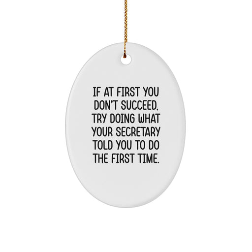 Funny Quotes Oval Ornament Gifts from Men to Secretary for Christmas Unique - Image 1