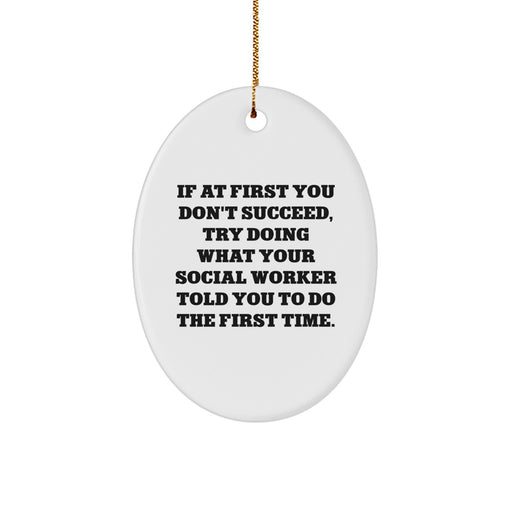 Funny Social Worker Gifts from Friends - Oval Ornament for Christmas Unique Present for Social Worker - Image 1