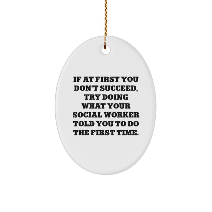 Funny Social Worker Gifts from Friends - Oval Ornament for Christmas Unique Present for Social Worker - Image 1