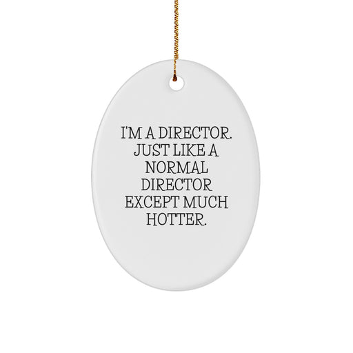 Funny Director Christmas Oval Ornament Gifts from Friends for Director - Image 1