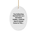 Funny Toy Collecting Gifts for Friends and Family, Oval Ornament with Toy Collecting Quote, Christmas Unique Decorations - Image 1