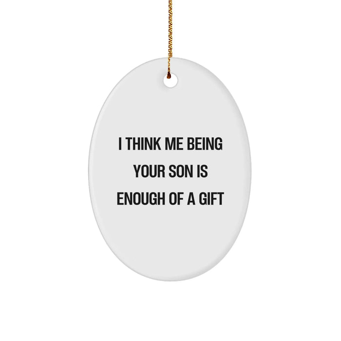 Funny Son Oval Ornament Gifts from Mom or Dad for Christmas Unique - Image 1