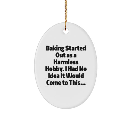 Baking Enthusiast Gifts from Family for Men Baking Oval Ornament with Funny Quote, White Oval Shaped Christmas Unique Gifts, Oval Ornament Baking Hobby - Image 1