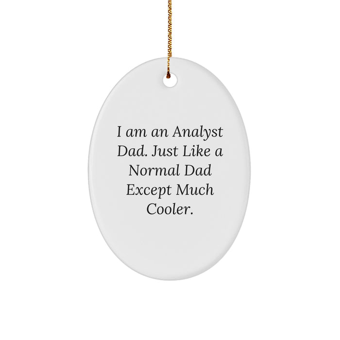 Funny Analyst Gifts for Men, Oval Ornament from Dad, Christmas Unique Presents for Him - Image 1