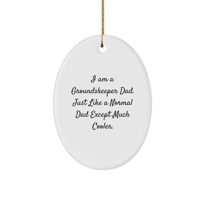 Unique groundskeeper Dad Gifts from Friends for Men - Oval Ornament Christmas Decoration - Image 1