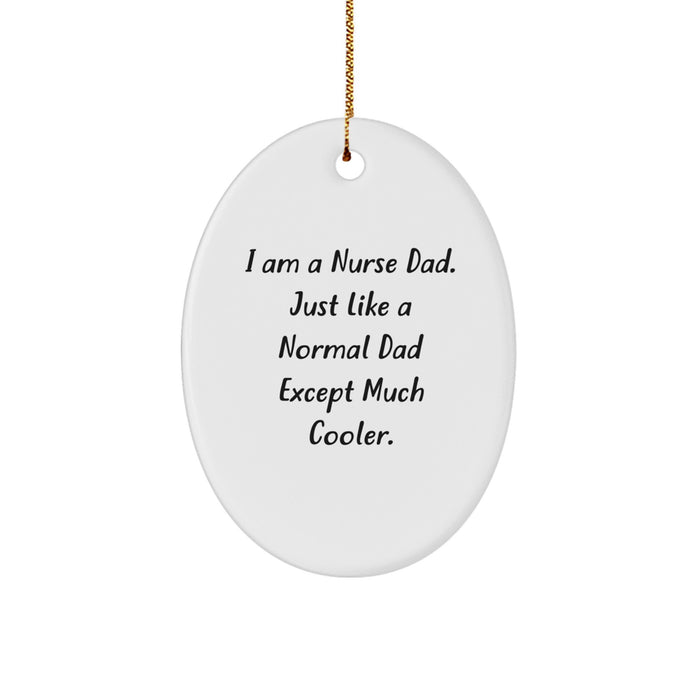Funny Nurse Dad Oval Ornament Gifts from Men to Friends for Christmas Unique - Image 1